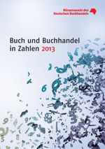 Buch und Buchhandel in Zahlen Cover des Buches Buch und Buchhandel in Zahlen (ISBN: 9783765732768)