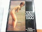 Akt Anno 1900. Schätze der Photographie Cover des Buches Akt Anno 1900. Schätze der Photographie (ISBN: 9783765802379)