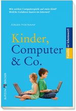 Kinder, Computer & Co. Cover des Buches Kinder, Computer & Co. (ISBN: 9783766614810)