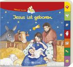 Jesus ist geboren Cover des Buches Jesus ist geboren (ISBN: 9783766619730)