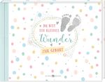 Du bist ein kleines Wunder Cover des Buches Du bist ein kleines Wunder (ISBN: 9783766628527)