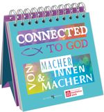 Connected to God Cover des Buches Connected to God (ISBN: 9783766635457)