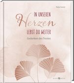 In unseren Herzen lebst du weiter Cover des Buches In unseren Herzen lebst du weiter (ISBN: 9783766635730)