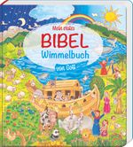 Mein erstes Bibel-Wimmelbuch von Gott Cover des Buches Mein erstes Bibel-Wimmelbuch von Gott (ISBN: 9783766635808)