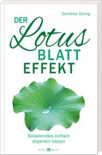 Der Lotusblatt-Effekt Cover des Buches Der Lotusblatt-Effekt (ISBN: 9783766636119)