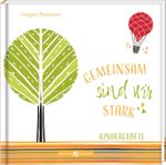 Gemeinsam sind wir stark Cover des Buches Gemeinsam sind wir stark (ISBN: 9783766636478)