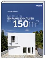 Die besten Einfamilienhäuser bis 150m² Cover des Buches Die besten Einfamilienhäuser bis 150m² (ISBN: 9783766721365)