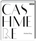 Cashmere: Herkunft, Herstellung und Design Cover des Buches Cashmere: Herkunft, Herstellung und Design (ISBN: 9783766721624)