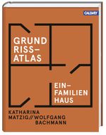GrundrissAtlas Einfamilienhaus Cover des Buches GrundrissAtlas Einfamilienhaus (ISBN: 9783766722157)