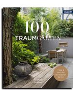 100 Traumgärten Cover des Buches 100 Traumgärten (ISBN: 9783766724601)