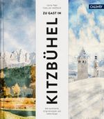 Zu Gast in Kitzbühel Cover des Buches Zu Gast in Kitzbühel (ISBN: 9783766725257)