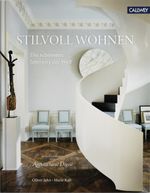 Stilvoll Wohnen: Die schönsten Interiors der Welt Cover des Buches Stilvoll Wohnen: Die schönsten Interiors der Welt (ISBN: 9783766725417)