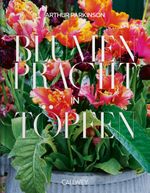 Blumenpracht in Töpfen Cover des Buches Blumenpracht in Töpfen (ISBN: 9783766726087)