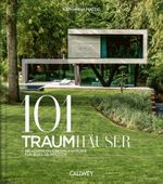 101 Traumhäuser: Die schönsten Einfamilienhäuser für jedes Grundstück Cover des Buches 101 Traumhäuser: Die schönsten Einfamilienhäuser für jedes Grundstück (ISBN: 9783766726247)