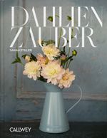 Dahlienzauber Cover des Buches Dahlienzauber (ISBN: 9783766726629)