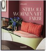 Stilvoll Wohnen mit Farbe Cover des Buches Stilvoll Wohnen mit Farbe (ISBN: 9783766726704)