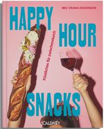 Happy Hour Snacks Cover des Buches Happy Hour Snacks (ISBN: 9783766727534)