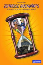 Zeitreise rückwärts Cover des Buches Zeitreise rückwärts (ISBN: 9783766846532)