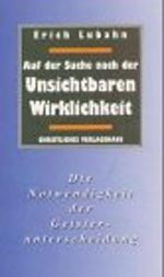 Auf der Suche nach der unsichtbaren Wirklichkeit Cover des Buches Auf der Suche nach der unsichtbaren Wirklichkeit (ISBN: 9783767534636)