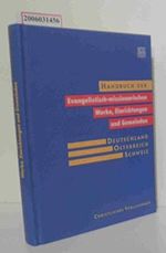 Handbuch der evangelistisch-missionarischen Werke, Einrichtungen und Gemeinden Cover des Buches Handbuch der evangelistisch-missionarischen Werke, Einrichtungen und Gemeinden (ISBN: 9783767577633)