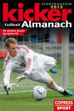 Kicker Fußball-Almanach 2012 Cover des Buches Kicker Fußball-Almanach 2012 (ISBN: 9783767909168)