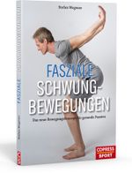 Fasziale Schwungbewegungen Cover des Buches Fasziale Schwungbewegungen (ISBN: 9783767912403)
