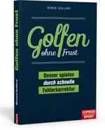 Golfen ohne Frust Cover des Buches Golfen ohne Frust (ISBN: 9783767912571)