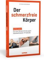 Der schmerzfreie Körper Cover des Buches Der schmerzfreie Körper (ISBN: 9783767912588)