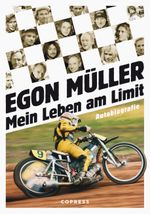 Mein Leben am Limit. Autobiografie des Speedway-Grand Signeur. Cover des Buches Mein Leben am Limit. Autobiografie des Speedway-Grand Signeur. (ISBN: 9783767912779)