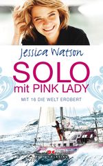 Solo mit Pink Lady Cover des Buches Solo mit Pink Lady (ISBN: 9783768832502)