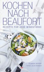 Kochen nach Beaufort Cover des Buches Kochen nach Beaufort (ISBN: 9783768833882)
