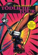 Tödliche Tour Cover des Buches Tödliche Tour (ISBN: 9783768883009)