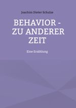Behavior – Zu anderer Zeit Cover des Buches Behavior – Zu anderer Zeit (ISBN: 9783769300338)