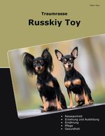 Traumrasse Russkiy Toy Cover des Buches Traumrasse Russkiy Toy (ISBN: 9783769301274)