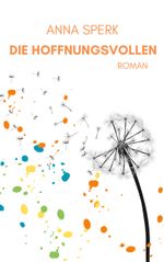 Die Hoffnungsvollen Cover des Buches Die Hoffnungsvollen (ISBN: 9783769302530)