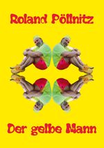 Der gelbe Mann Cover des Buches Der gelbe Mann (ISBN: 9783769302752)