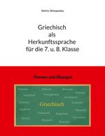 Griechisch als Herkunftssprache für die 7. u. 8. Klasse Cover des Buches Griechisch als Herkunftssprache für die 7. u. 8. Klasse (ISBN: 9783769302769)
