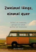 Zweimal längs, einmal quer Cover des Buches Zweimal längs, einmal quer (ISBN: 9783769304046)