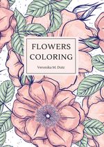 Flowers Coloring Cover des Buches Flowers Coloring (ISBN: 9783769304282)