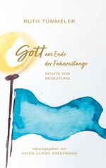 Gott am Ende der Fahnenstange Cover des Buches Gott am Ende der Fahnenstange (ISBN: 9783769305135)