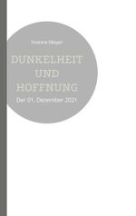 Dunkelheit und Hoffnung Cover des Buches Dunkelheit und Hoffnung (ISBN: 9783769305197)