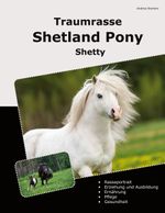 Traumrasse Shetland Pony Cover des Buches Traumrasse Shetland Pony (ISBN: 9783769305388)