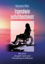 Irgendwie selbstbestimmt Cover des Buches Irgendwie selbstbestimmt (ISBN: 9783769305852)