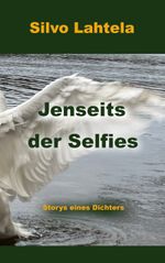 Jenseits der Selfies Cover des Buches Jenseits der Selfies (ISBN: 9783769306200)