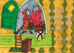 Wo eine Wichteltür, da auch ein Wichtel... Cover des Buches Wo eine Wichteltür, da auch ein Wichtel... (ISBN: 9783769306323)