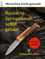 Russische Springmesser selbst gebaut Cover des Buches Russische Springmesser selbst gebaut (ISBN: 9783769306576)