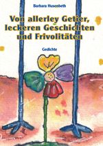 Von allerley Getier, leckeren Geschichten und Frivolitäten Cover des Buches Von allerley Getier, leckeren Geschichten und Frivolitäten (ISBN: 9783769306606)