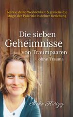 Die sieben Geheimnisse von Traumpaaren ohne Trauma Cover des Buches Die sieben Geheimnisse von Traumpaaren ohne Trauma (ISBN: 9783769306637)