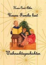 Unsere Familie liest Weihnachtsgeschichten Cover des Buches Unsere Familie liest Weihnachtsgeschichten (ISBN: 9783769306873)