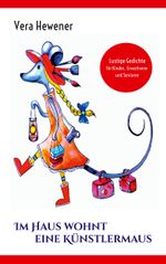 Im Haus wohnt eine Künstlermaus Cover des Buches Im Haus wohnt eine Künstlermaus (ISBN: 9783769306927)
